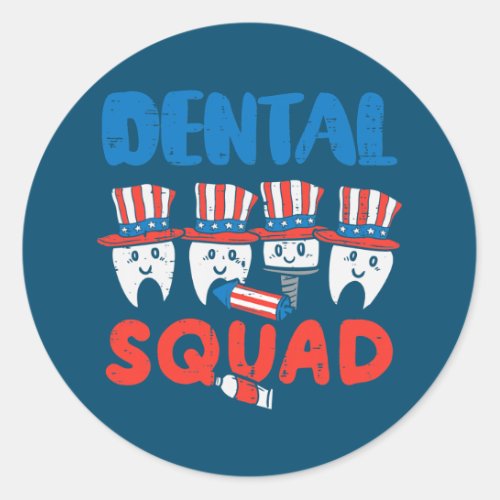 Dental Squad US Flag Teeth Cute 4th Of Juy Classic Round Sticker