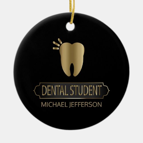 Dental  Student  _ Black and Gold Ceramic Ornament