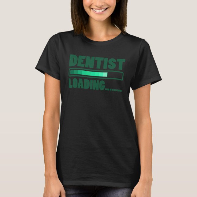 Dental Student Dentist Dental Aid T-Shirt (Front)