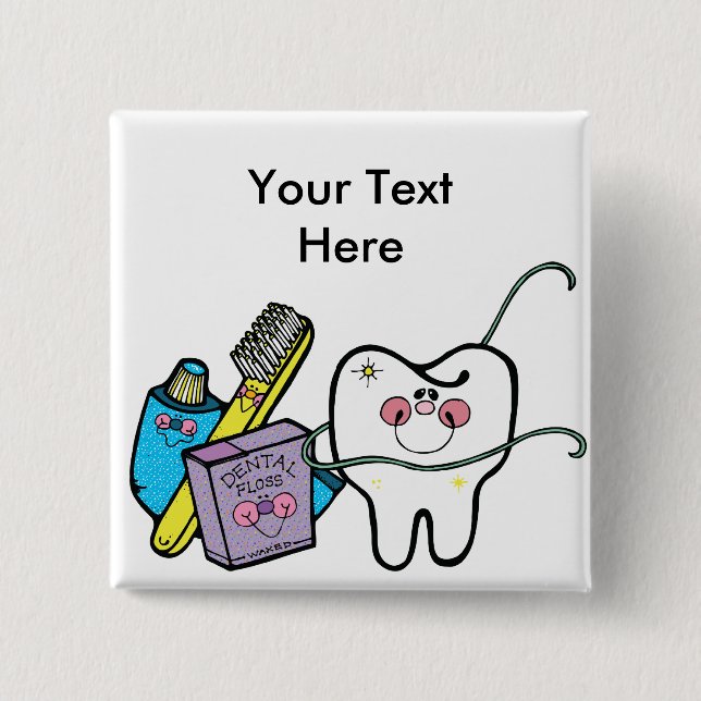 Dental Stuff for Dentist Day March 6th Pinback Button (Front)