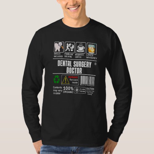 Dental Surgery Doctor Skills Included Coffee Wine  T_Shirt