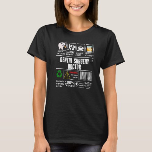 Dental Surgery Doctor Skills Included Coffee Wine  T_Shirt