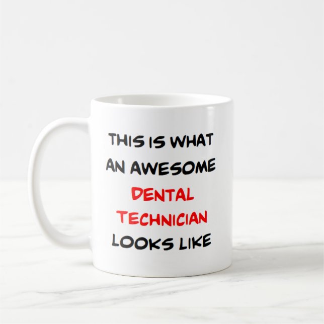 dental technician, awesome coffee mug (Left)