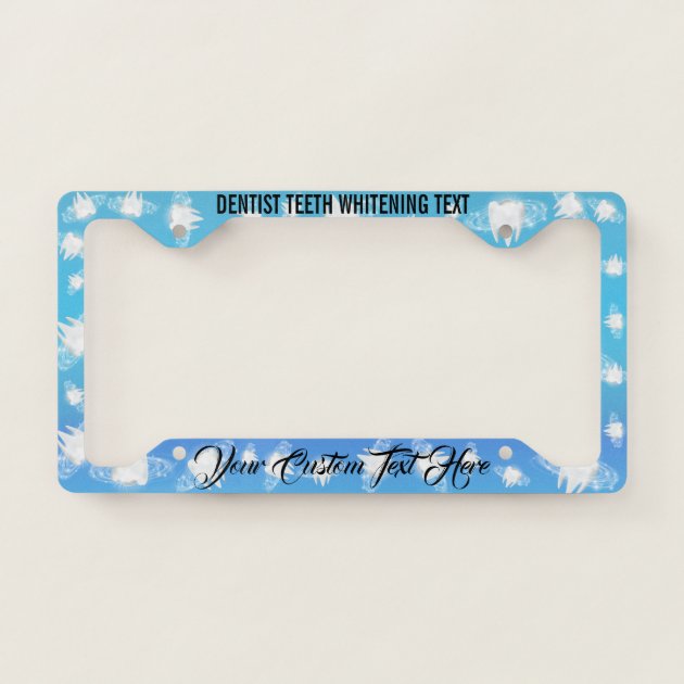 Dental tooth dentistry teeth whitening license plate frame