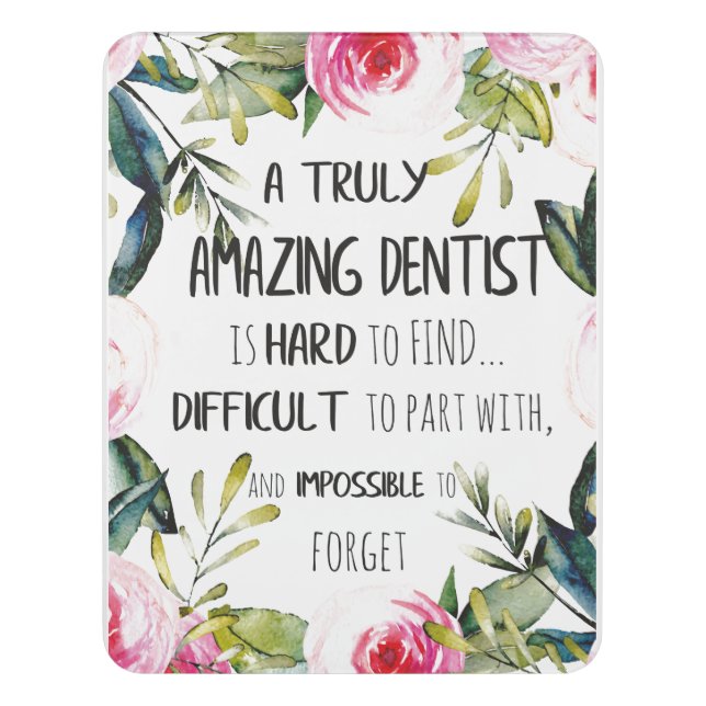 Dentist appreciation Doctor Thank you Gift Quote Door Sign (Contemporary Vert)