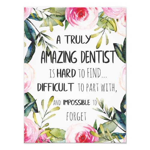 Dentist appreciation Doctor Thank you Gift Quote Photo Print