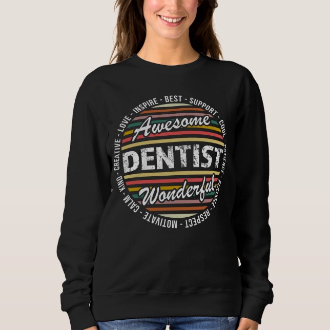Dentist   Appreciation Inspire Sweatshirt (Front)