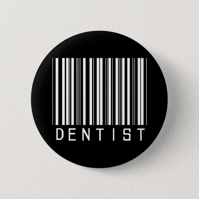 Dentist Bar Code Pinback Button (Front)