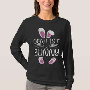 Dentist Bunny Cute Matching Family Easter Day T-Shirt
