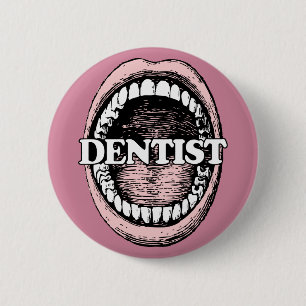 Dentist buttons