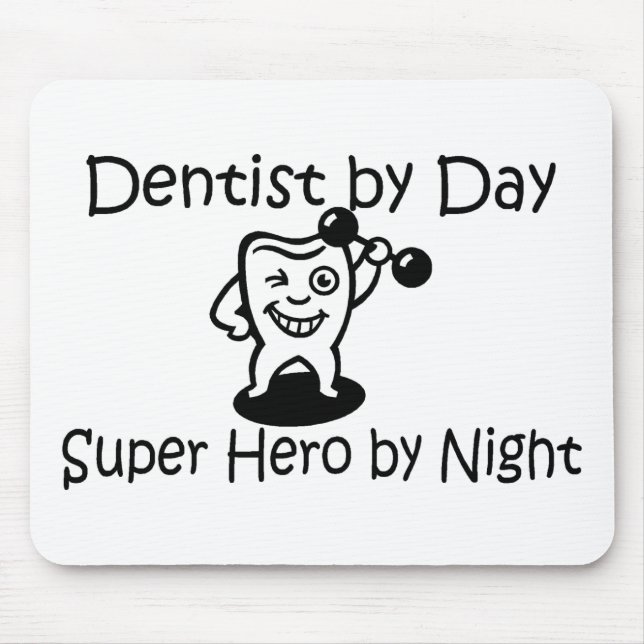 Dentist By Day Super Hero By Night Mouse Pad (Front)