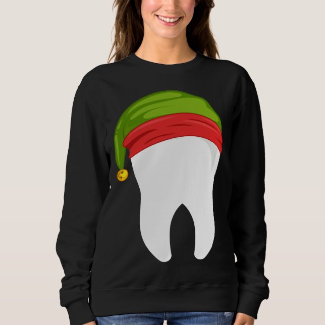 Dentist Christmas  tooth Dental  with Elf hat Sweatshirt (Front)