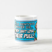 Dentist Coffee Mug (Center)