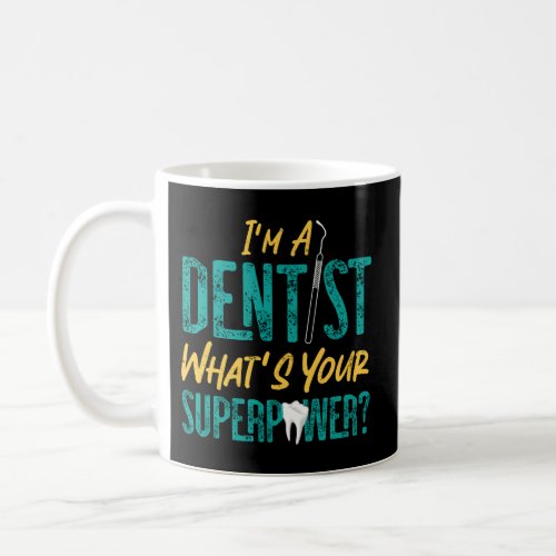 Dentist Coffee Mug
