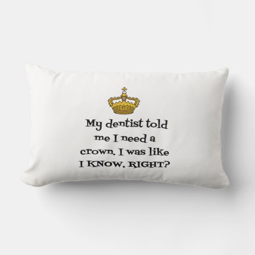 DENTIST CROWN LUMBAR PILLOW