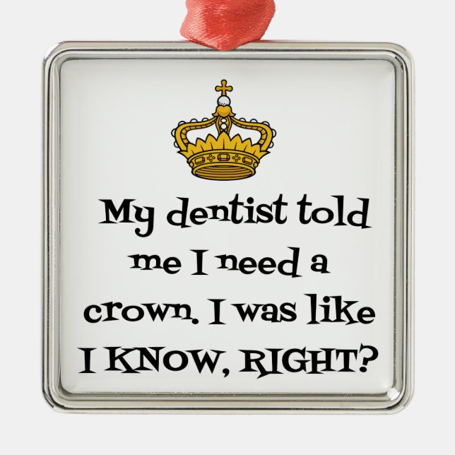 DENTIST CROWN METAL ORNAMENT (Front)