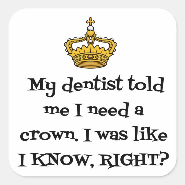 DENTIST CROWN SQUARE STICKER (Front)
