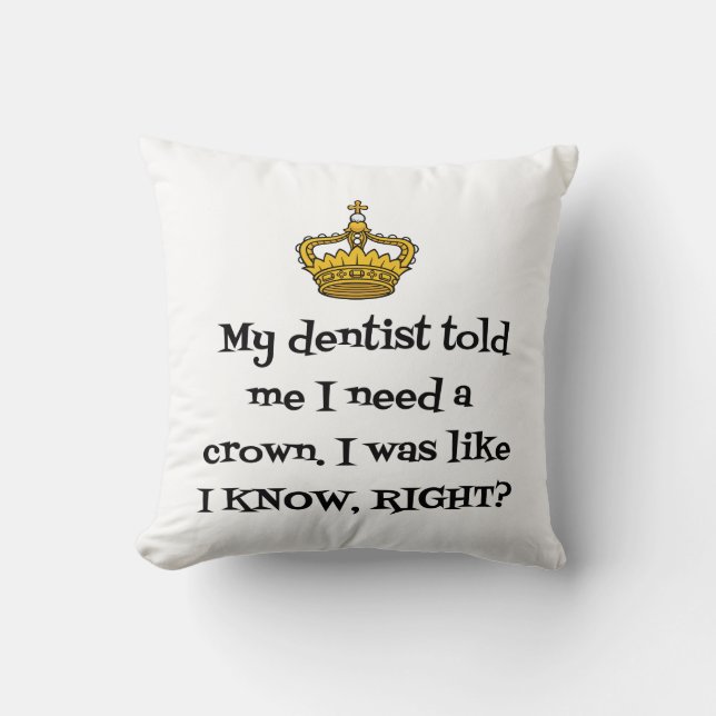 DENTIST CROWN THROW PILLOW (Front)