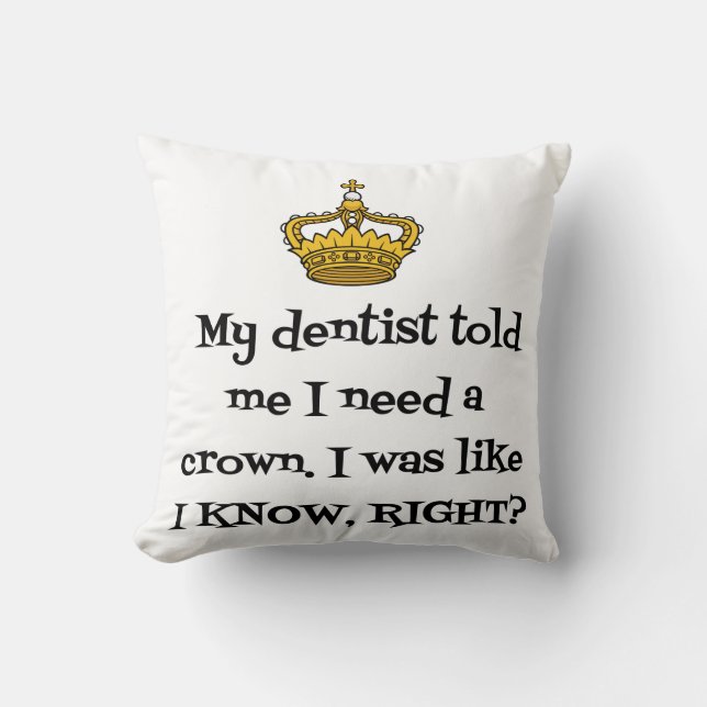 DENTIST CROWN THROW PILLOW (Front)