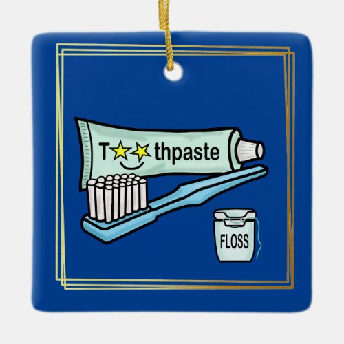 Dentist Day Toothpaste Floss Toothbrush Ornament