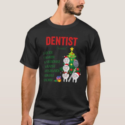 Dentist Definition Christmas Dental Assistant Paja T_Shirt