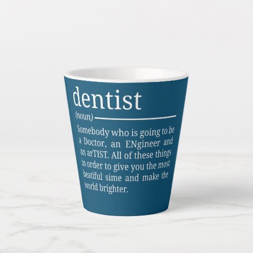 Dentist definition Dental Doctor tooth funny Latte Mug