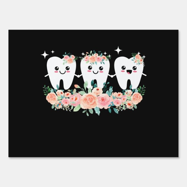 Dentist Dental Assistant Oral Hygienist Tooth Sign (Front)