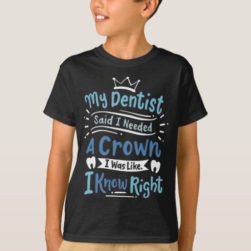 Dentist Dental Dentistry T_Shirt