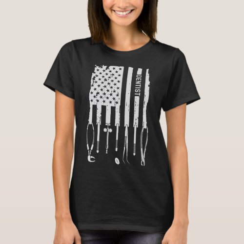 Dentist Dental Hygienist American Flag 4th Of July T_Shirt