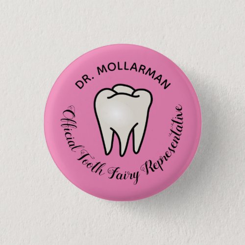 Dentist Dental Hygienist Official Tooth Fairy Button