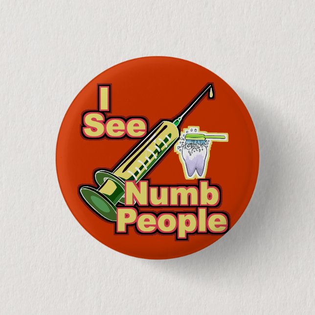 Dentist Dental Hygienist Orthodontist Periodontist Button (Front)