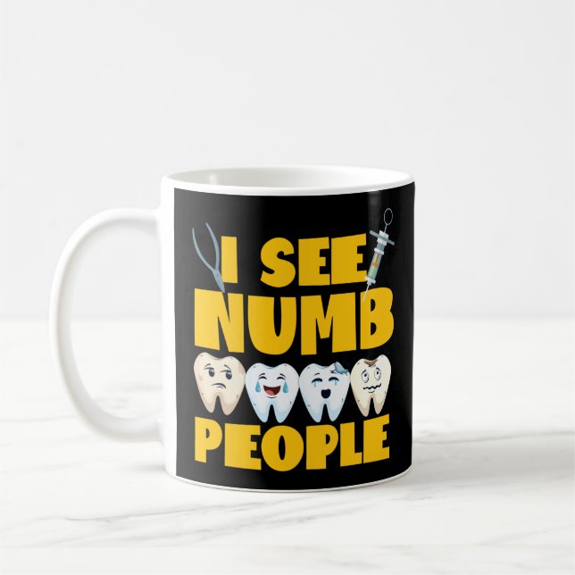 Dentist Dental I See Numb People Tooth Coffee Mug (Left)