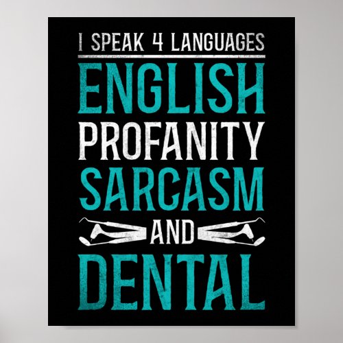 Dentist Dental I Speak 4 Languages English Poster