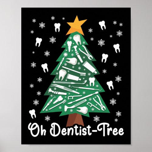 Dentist Dental Ohh Dentist _ Tree Christmas Tree Poster