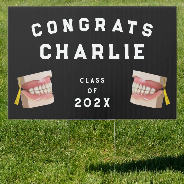 Dentist Dental School Grad Sign (Insitu)