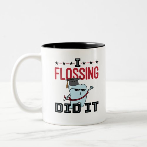 Dentist Dental School Graduation Funny Flossing Two_Tone Coffee Mug