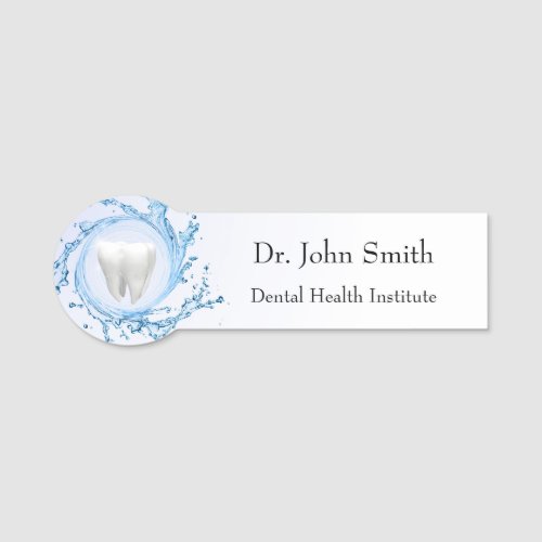 Dentist Dental Tooth Water Professional Name Tag