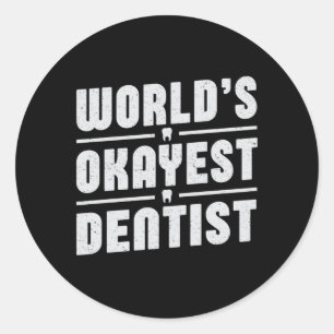 Dentist Dentistry Dental Teeth Tooth Gift Idea Classic Round Sticker