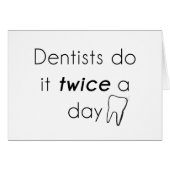 Dentist Do it! (Front Horizontal)