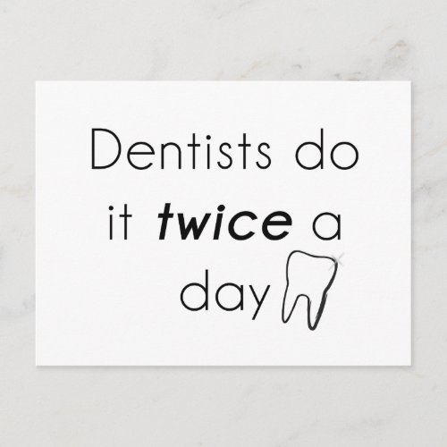 Dentist Do it Postcard