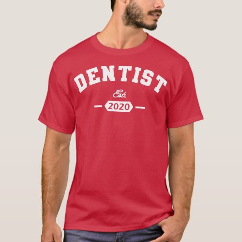 Dentist Est 2020 T_Shirt