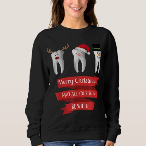 Dentist Funny Christmas Thanksgiving Sweatshirt