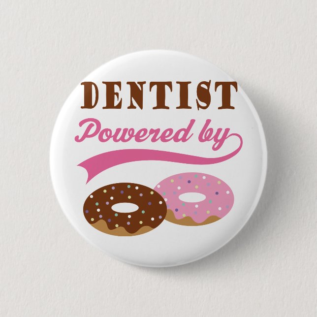 Dentist Funny Gift Pinback Button (Front)
