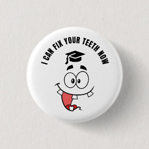 DENTIST FUNNY GRADUATION Button