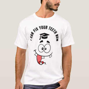 DENTIST FUNNY GRADUATION SHIRT