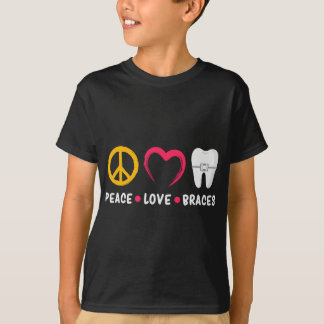 Dentist Funny Orthodontist Peace Love Braces T-Shirt
