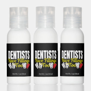Dentist Have Fillings Too - Dental Feelings Pun Hand Lotion