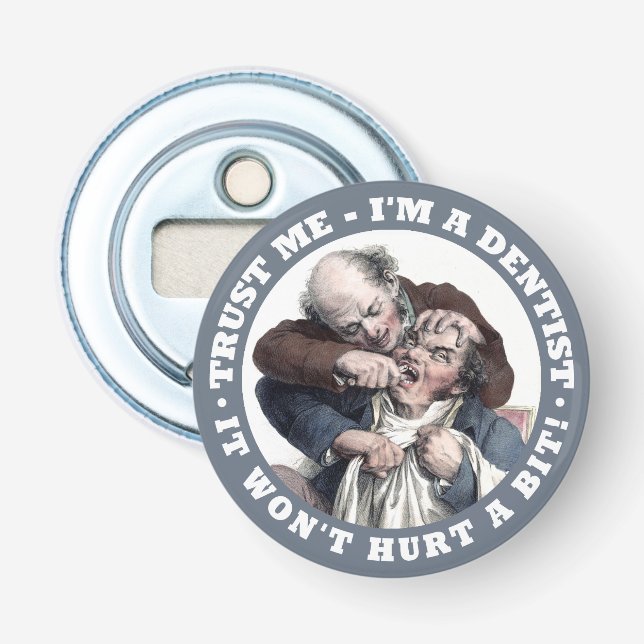 DENTIST humor bottle opener (Front)