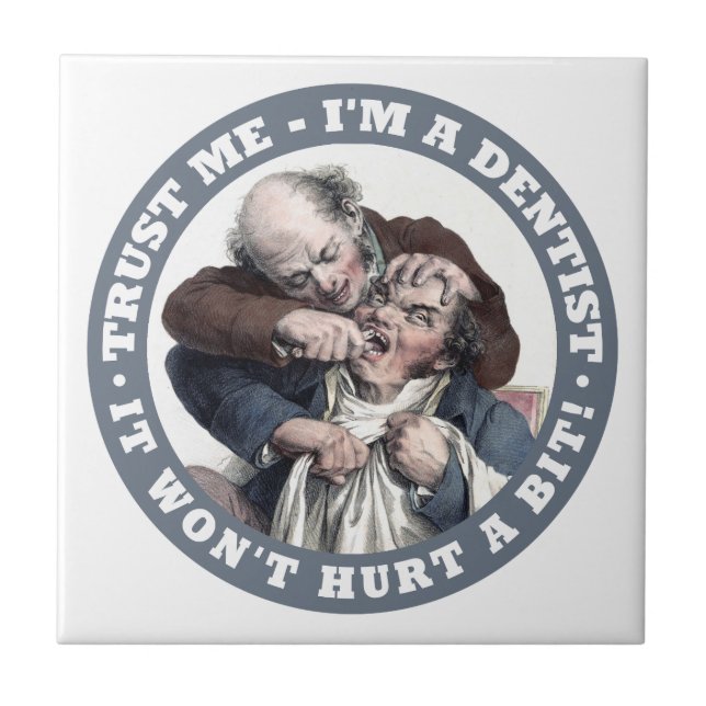 DENTIST humor ceramic tiles (Front)