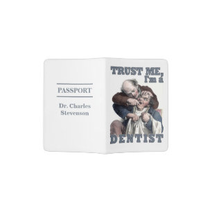 DENTIST humor custom passport cover